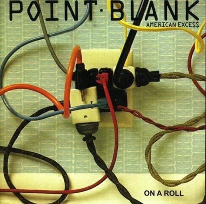 Point Blank - American Excess / On A Roll (CD)