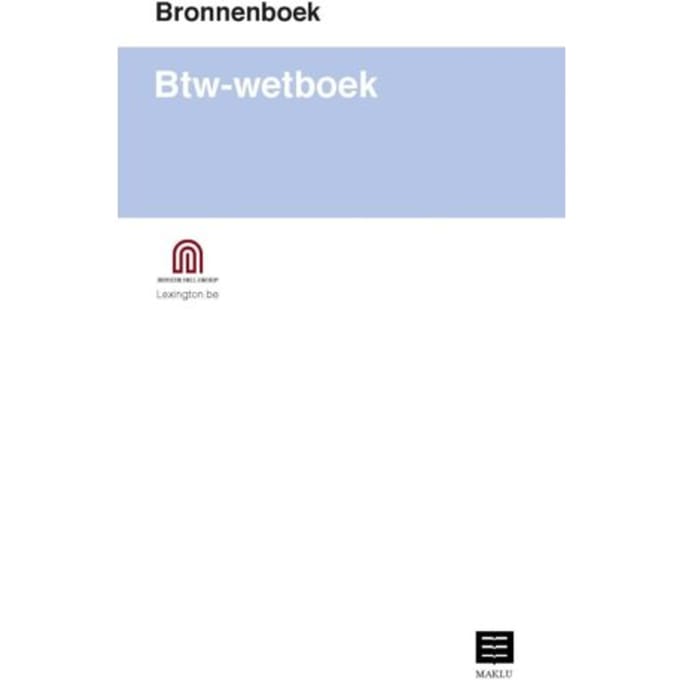 Bronnenboek. Btw-Wetboek - Bronnenboeken Fiscaliteit - Bunker Hill Group