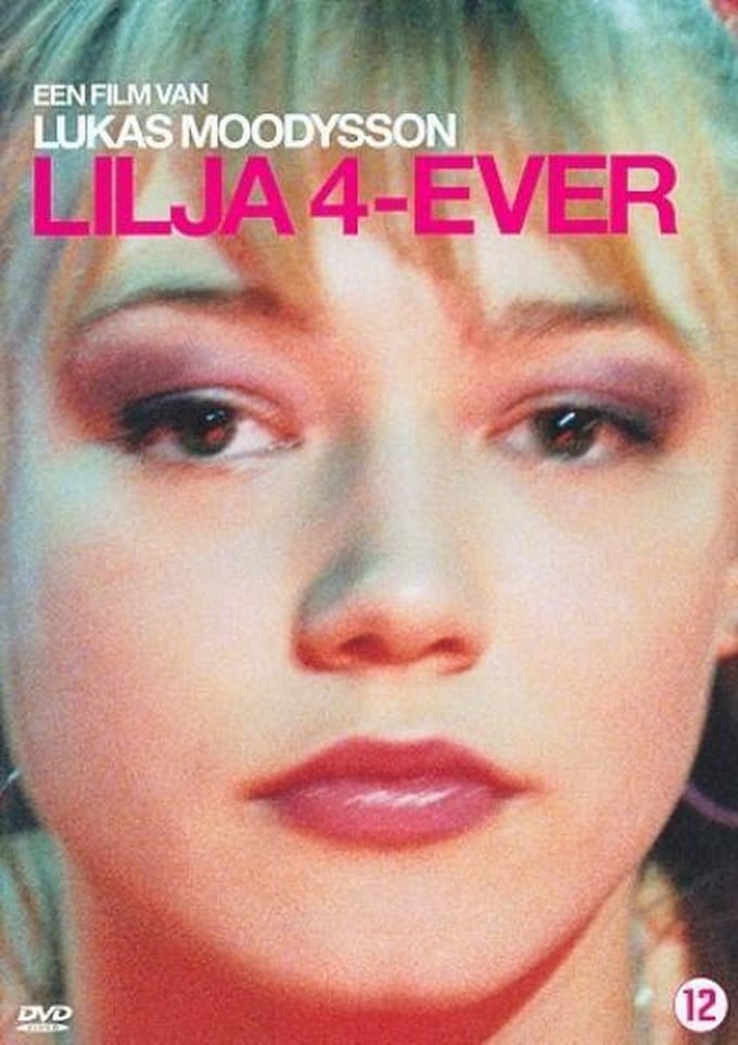Lilja 4 - Ever