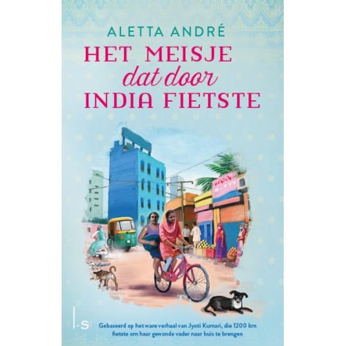 Het Meisje Dat Door India Fietste - Aletta André