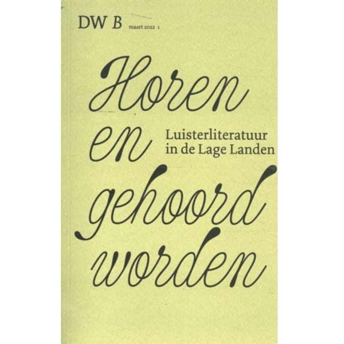 Horen En Gehoord Worden - DW B