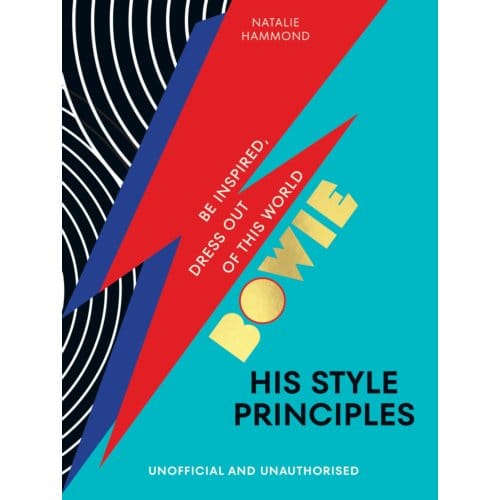 Bowie His Style Principles - Natalie Hammond