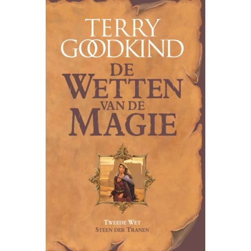 Steen Der Tranen - De Wetten Van De Magie - Terry Goodkind