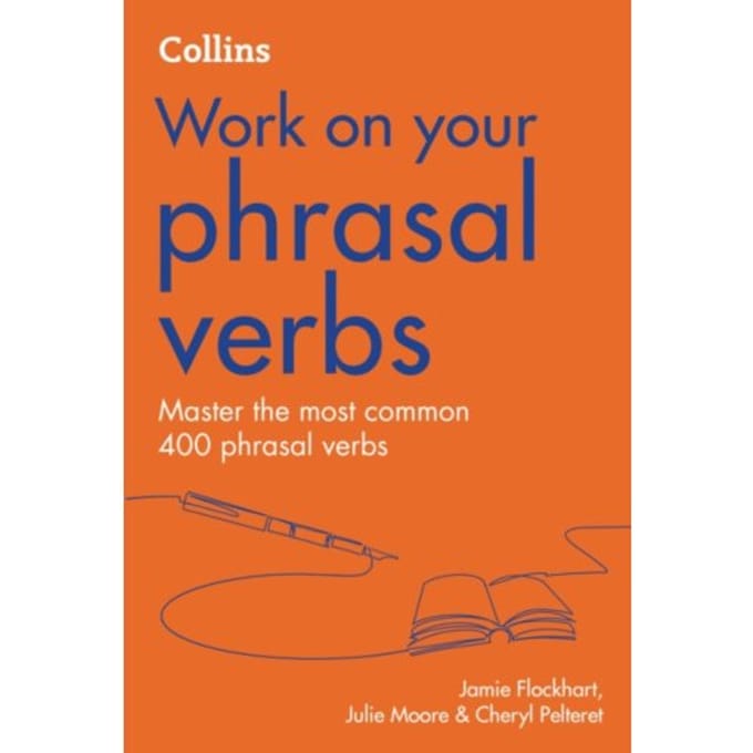 Phrasal Verbs - Collins Work On Your - Jamie Flockhart