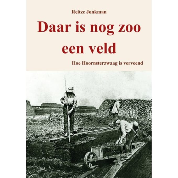 Daar Is Nog Zoo Een Veld - Reitze Jonkman