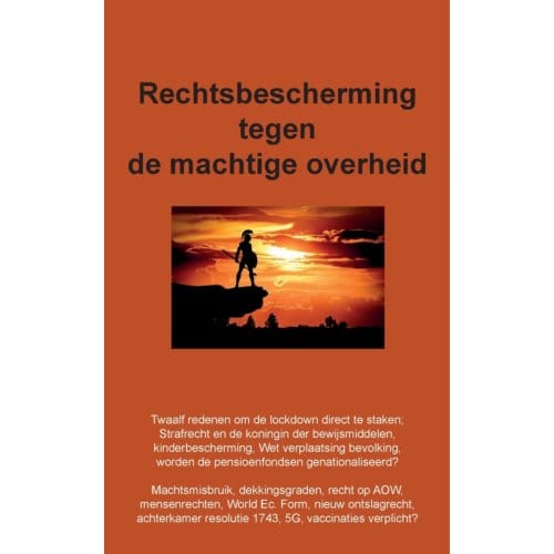 Rechtsbescherming Tegen De Machtige Overheid - Cees Freeke