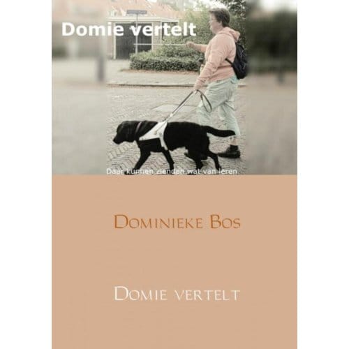 Domie Vertelt... - Dominieke Bos