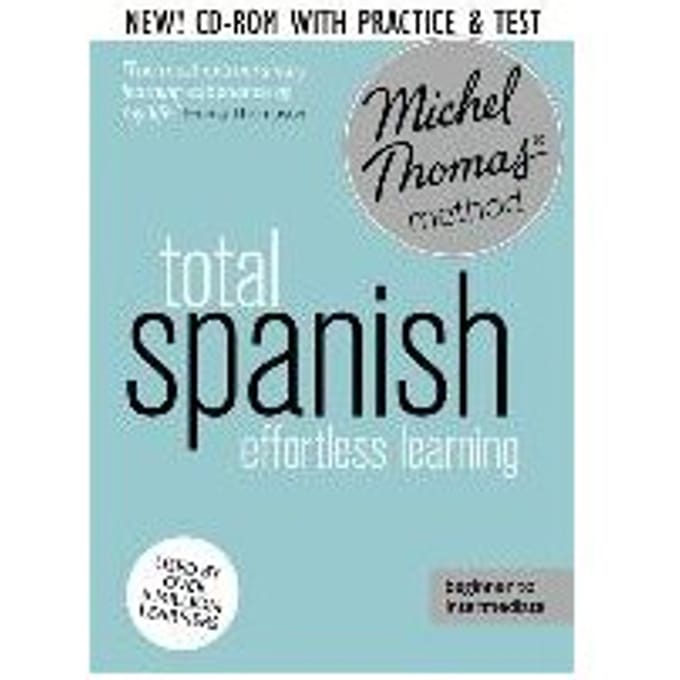Total Spanish Foundation Course: Learn Spanish With The Michel Thomas Method - Michel Thomas
