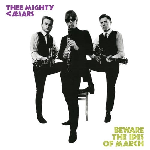 Beware The Ides Of March - Thee Mighty Caesars