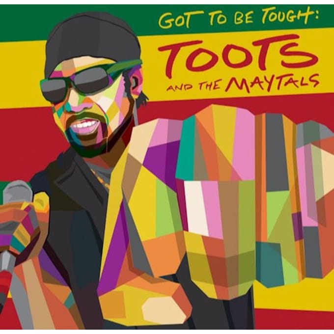 Toots & The Maytals - Got To Be Tough (CD)