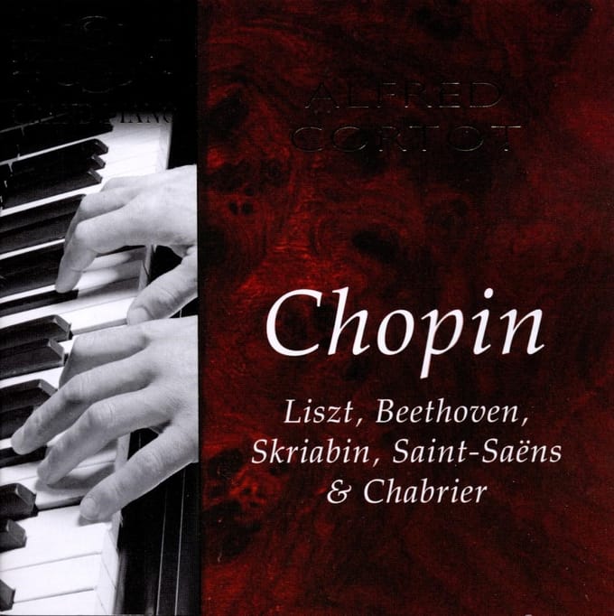 Alfred Cortot - Chopin, Liszt, Beethoven, Skriabin, Saint-Saëns & Chabrier (CD)