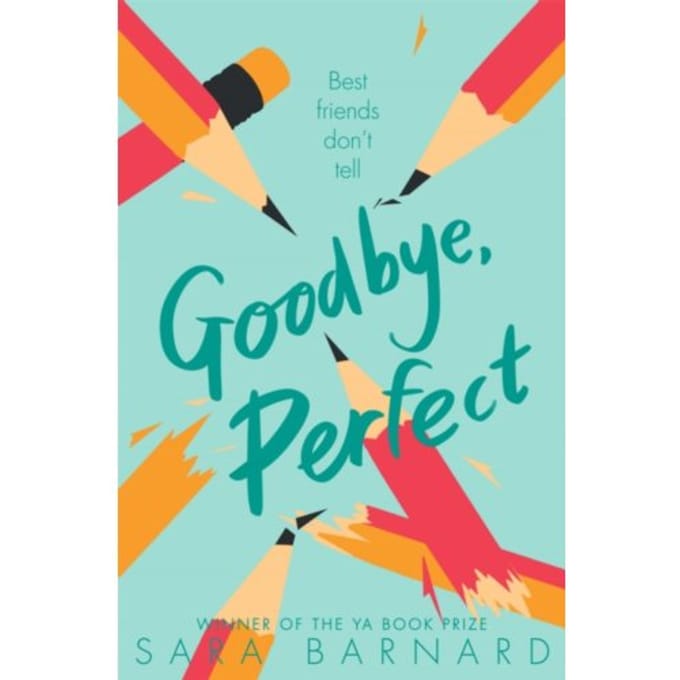 Goodbye, Perfect - Sara Barnard