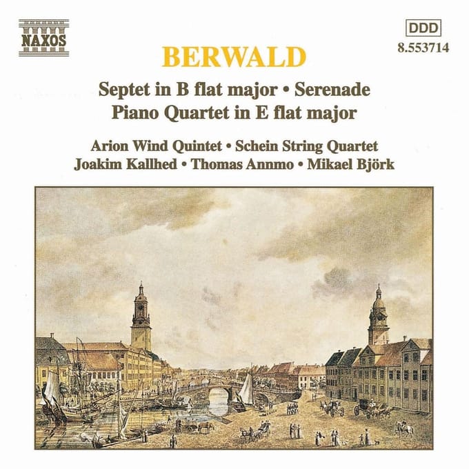 Arion Wind Quintet, Schein String Quartet, Joakim Kallhed, Thomas Annmo, Mikael Björk - Berwald: Septet In B Flat Major / Serenade / Piano Quartet In E Flat Major (CD)