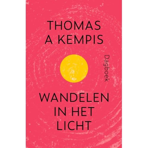 Wandelen In Het Licht - Thomas a Kempis
