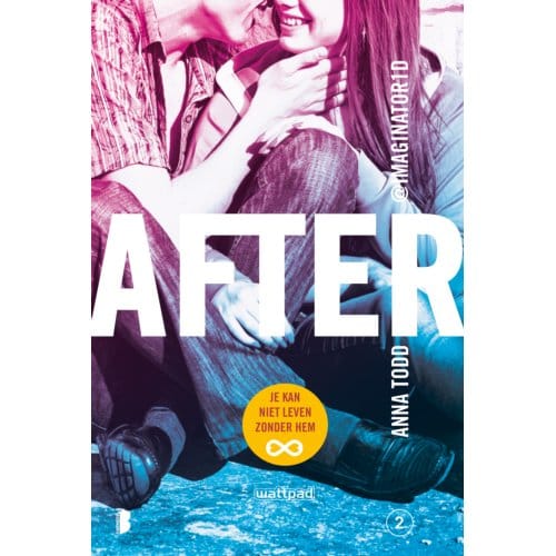 After 2: Je Kan Niet Leven Zonder Hem - After - Anna Todd