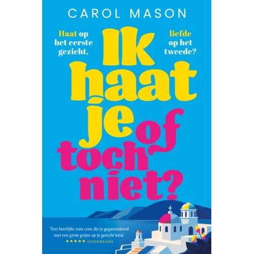 Ik Haat Je, Of Toch Niet? - Carol Mason