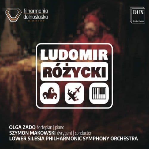 Rozycki Orchestral Works - Olga Zado