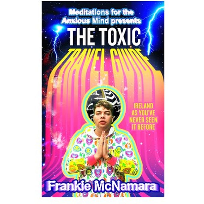 The Toxic Travel Guide - Frankie McNamara