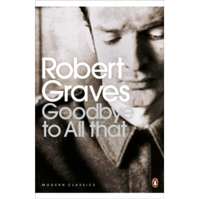 Goodbye To All That - Robert Graves