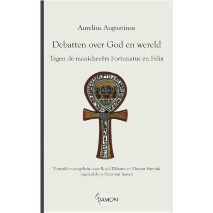 Debatten Over God En Wereld - Aurelius Augustinus