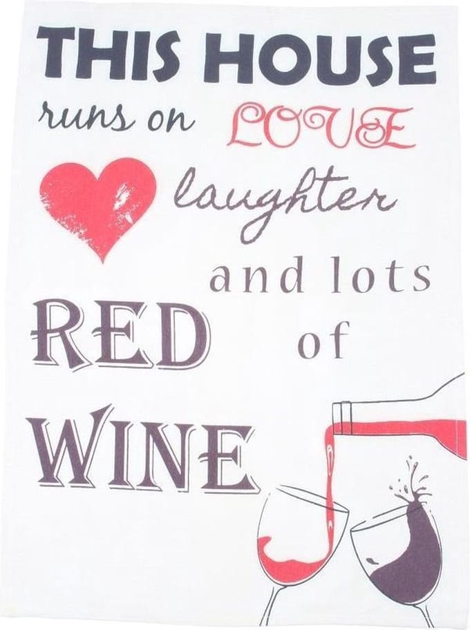 Theedoek - This House Runs On Love Laughter and Lots of Red Wine
