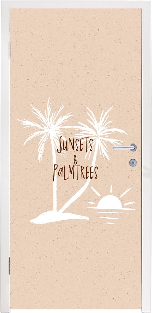 Deursticker Spreuken - Quotes - Sunsets & palmtrees - Zon - 80x215 cm - Deurposter