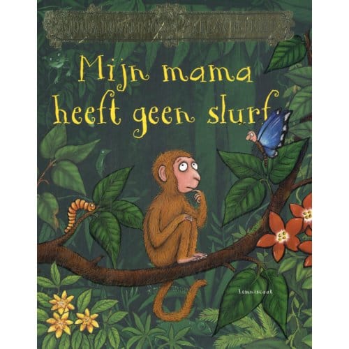 Mijn Mama Heeft Geen Slurf - Julia Donaldson