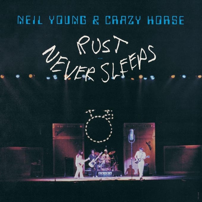 Rust Never Sleeps - Neil Young & Crazy Horse