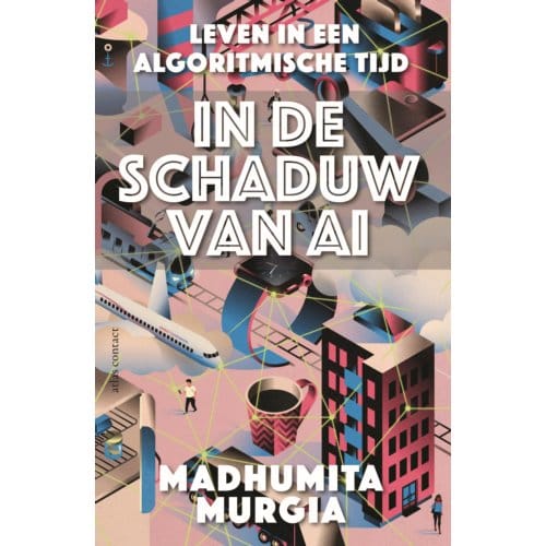 In De Schaduw Van Ai - Madhumita Murgia