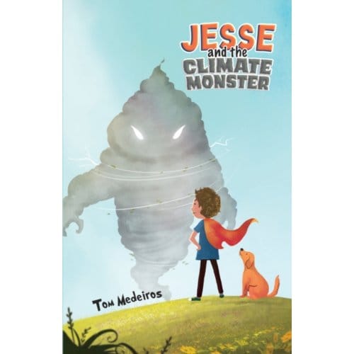 Jesse And The Climate Monster - Medeiros, Tom