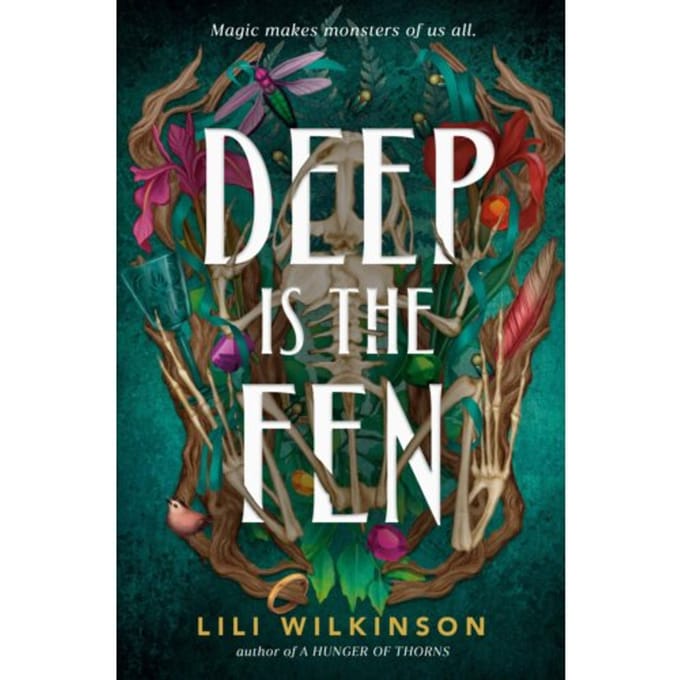 Deep Is The Fen - Lili Wilkinson