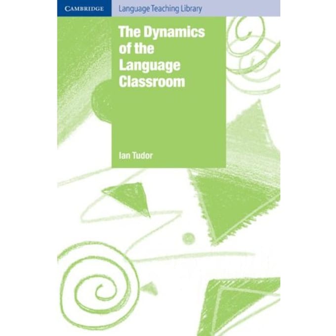 The Dynamics Of The Language Classroom - Ian (Universite Libre de Bruxell