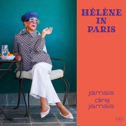 Hélène In Paris - Jamais Dire Jamais (CD)
