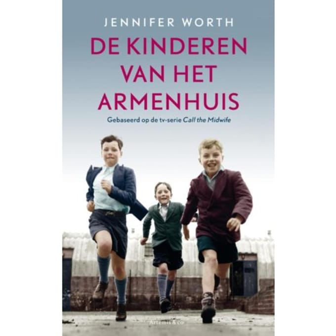 De Kinderen Van Het Armenhuis - Jennifer Worth