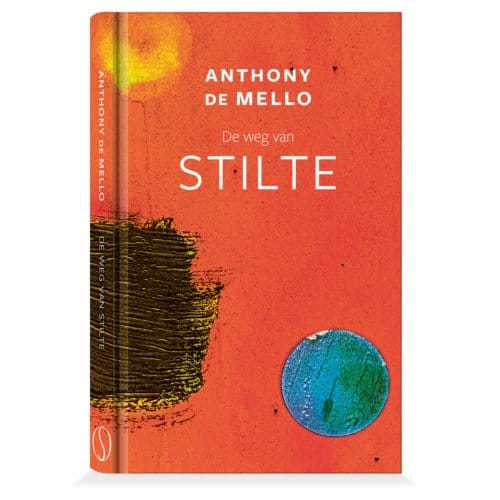 De Weg Van Stilte - Anthony de Mello
