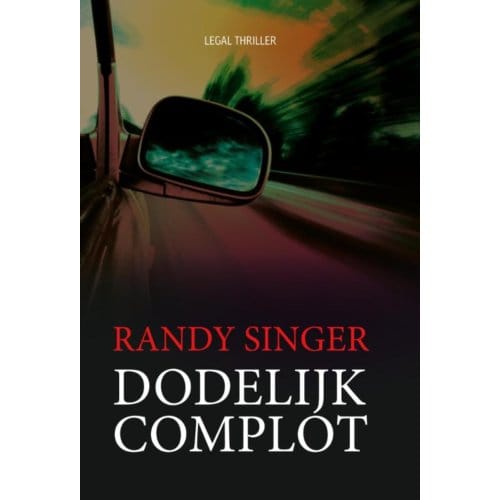 Dodelijk Complot - Randy Singer