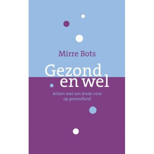 Gezond En Wel - Mirre Bots
