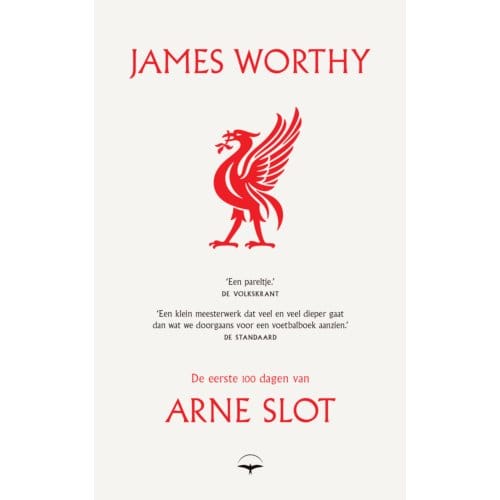 De Eerste 100 Dagen Van Arne Slot - James Worthy