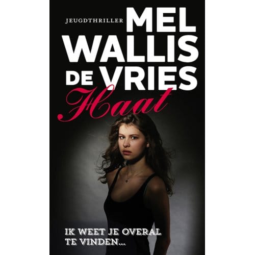 Haat - Mel Wallis de Vries