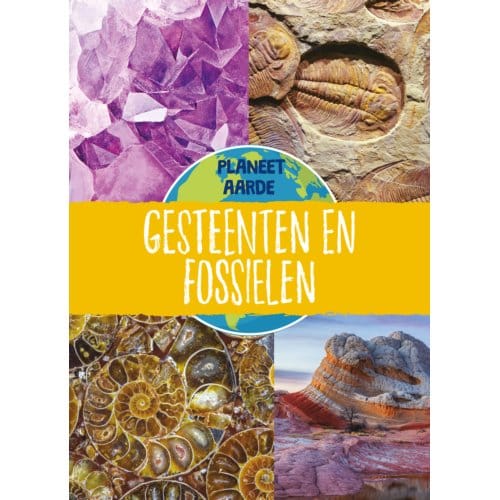 Gesteenten En Fossielen - Planeet Aarde - Annabel Griffin