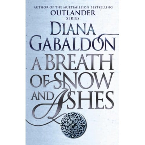 A Breath Of Snow And Ashes - Outlander - Diana Gabaldon