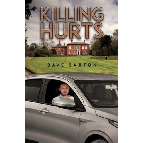 Killing Hurts - Dave Saxton