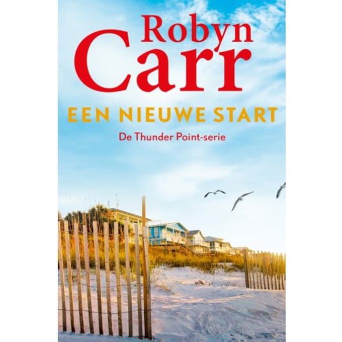 Een Nieuwe Start - Thunder Point - Robyn Carr