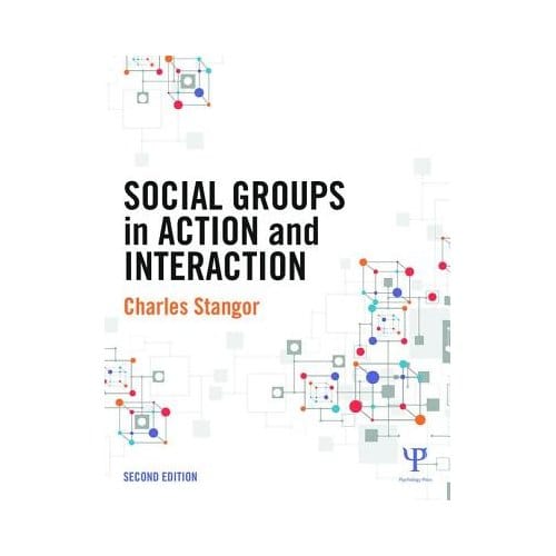 Social Groups In Action And Interaction - Stangor