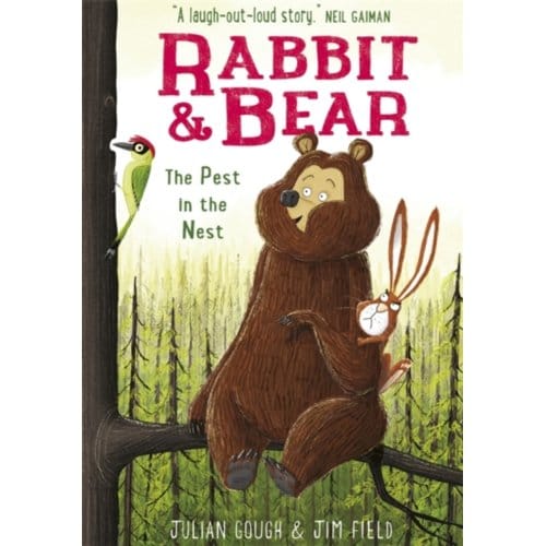 Rabbit And Bear: The Pest In The Nest - Rabbit And Bear - Julian Gough