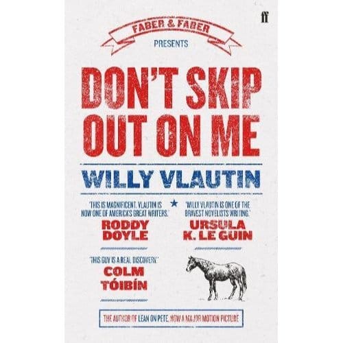 Don't Skip Out On Me - Willy Vlautin