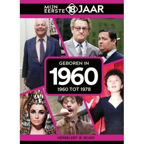Geboren In 1960 - Mijn Eerste 18 Jaar - Mijn eerste 18 jaar