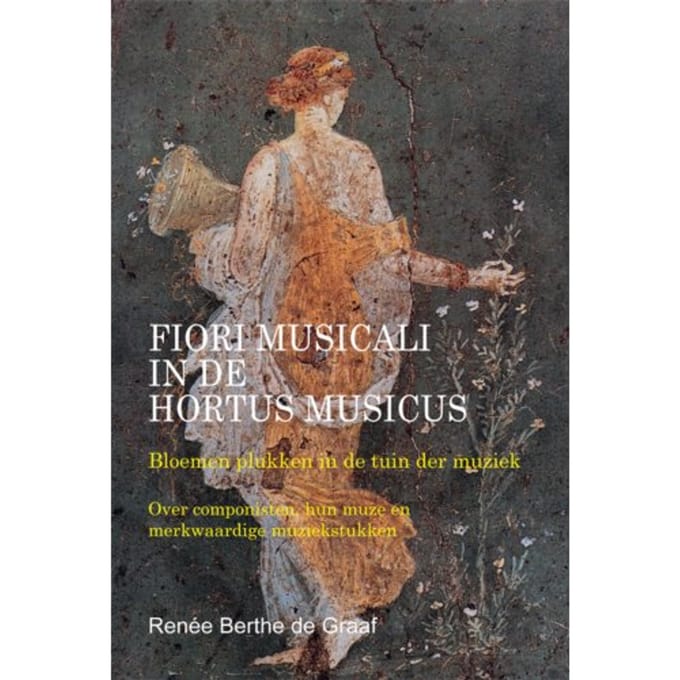 Fiori Musicali In De Hortus Musicus - Rb de Graaf