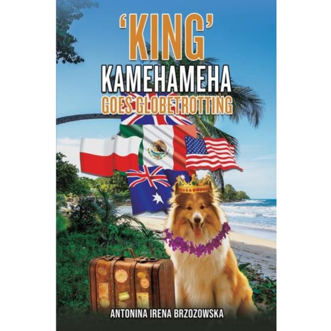 'King' Kamehameha Goes Globetrotting - Antonina Irena Brzozowska