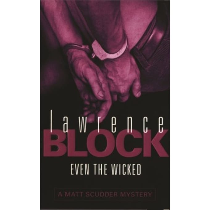 Even The Wicked - Block, Lawrence